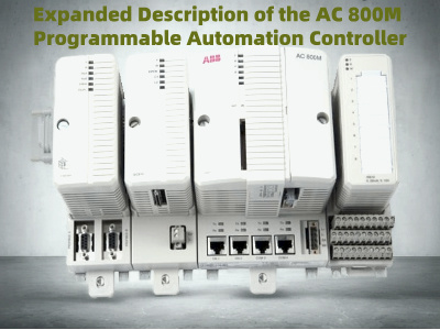 Expanded Description of the AC 800M Programmable Automation Controller