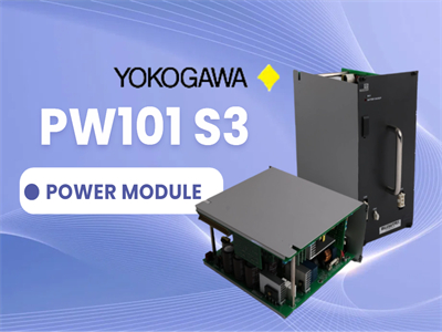 YOKOGAWA PW101 S3 Power Module: A Reliable Choice for Industrial Applications