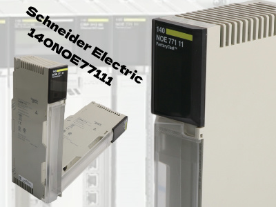 Unlocking the Power of Schneider Electric's 140NOE77111 Ethernet Network TCP/IP Module for Enhanced Automation