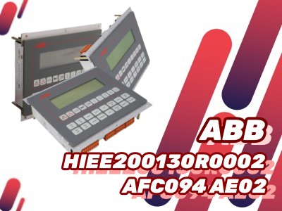 ABB HIEE200130R0002 AFC094 AE02 LCD Operator Panel: A Key Component for Industrial Automation