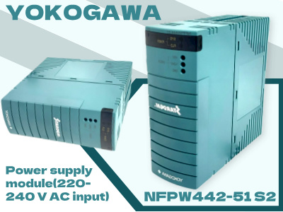 The Yokogawa NFPW442-51 S2 Power Supply Module: Key Models and Features