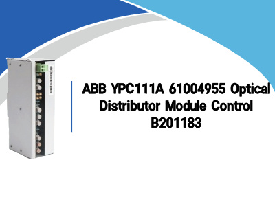 ABB YPC111A 61004955 Optical Distributor Module Control B201183